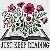 Just Keep Reading - Reading DTF Transfers ready2transfer Dark Color Design (See Imaging)