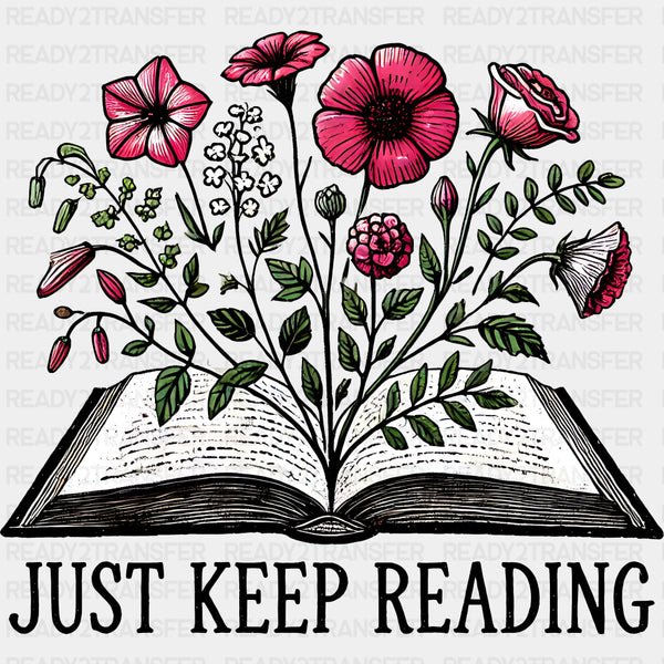 Just Keep Reading - Reading DTF Transfers