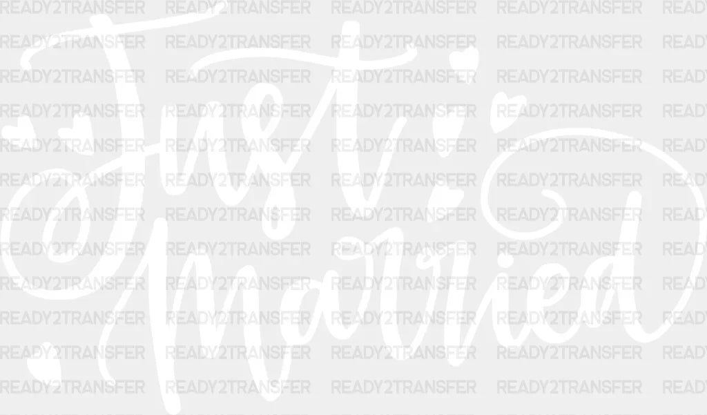 Just Married Cursive Design - Honeymoon Iron On Dtf Transfer Adult Unisex S & M (10’’) / Light