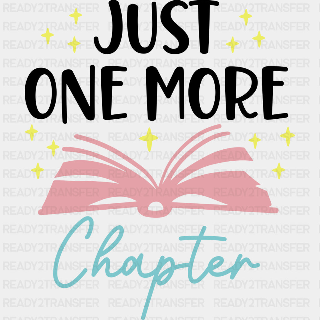 Just One More Chapter - Librarian DTF Transfers Adult Unisex - S & M (10’’) / Dark Color Design (See Imaging)