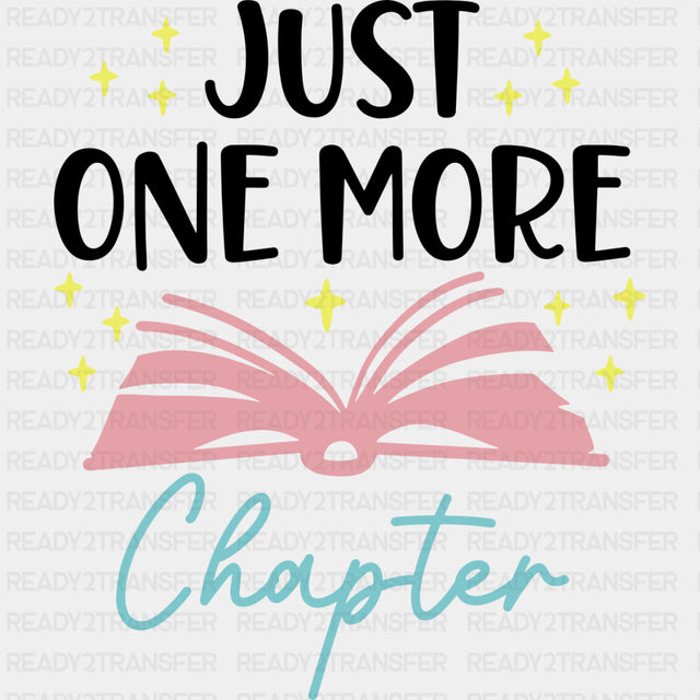 Just One More Chapter - Librarian DTF Transfers Adult Unisex - S & M (10’’) / Dark Color Design (See Imaging)