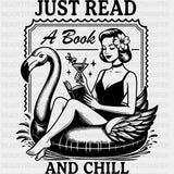 Just Read A Book And Chill - Reading DTF Transfers - Adult Unisex - S & M (10’’) / Dark Color Design (See Imaging)