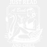 Just Read A Book And Chill - Reading DTF Transfers - Adult Unisex - S & M (10’’) / Light Color Design (See Imaging)