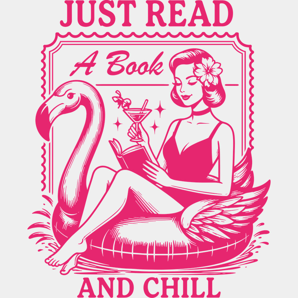Just Read A Book And Chill - Reading DTF Transfers - Adult Unisex - S & M (10’’) / Pink Color Design (See Imaging)