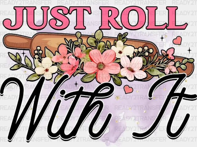 Just Roll Dtf Transfer