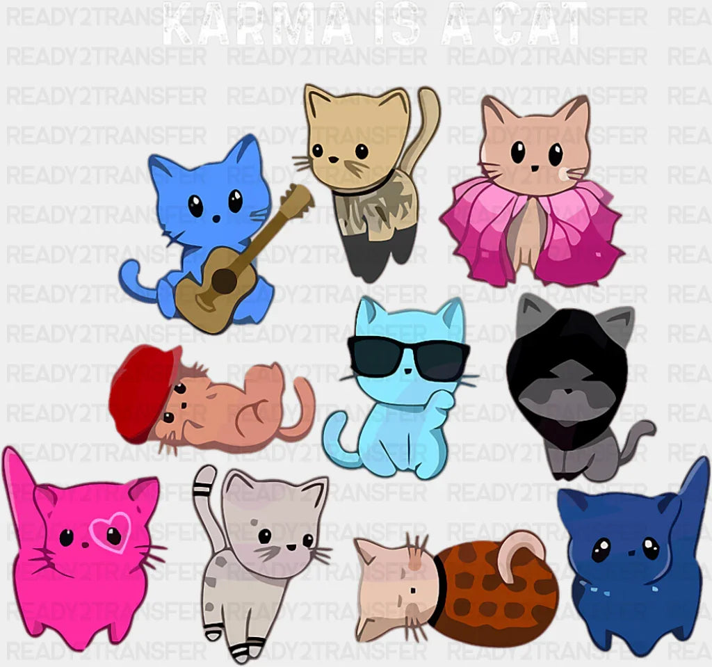 Karma Is A Cat - Cats DTF Transfer