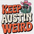 Keep Austin Weird - States & Cities DTF Transfer ready2transfer