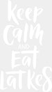 Keep Calm And Eat Latkes - Hanukkah DTF heat transfer ready2transfer White