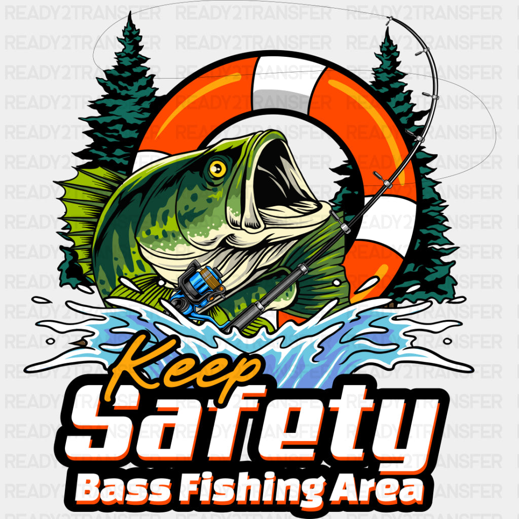 Keep Safety Bass Fishing Area - Fishing DTF Transfers ready2transfer Dark Color Design (See Imaging)