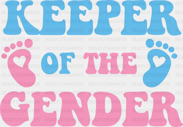 Keeper Of The Gender Foot Prints - Gender Reveal DTF Transfer