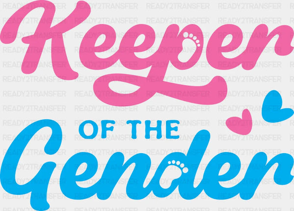 Keeper Of The Gender Pink And Blue Design - Gender Reveal DTF Transfer