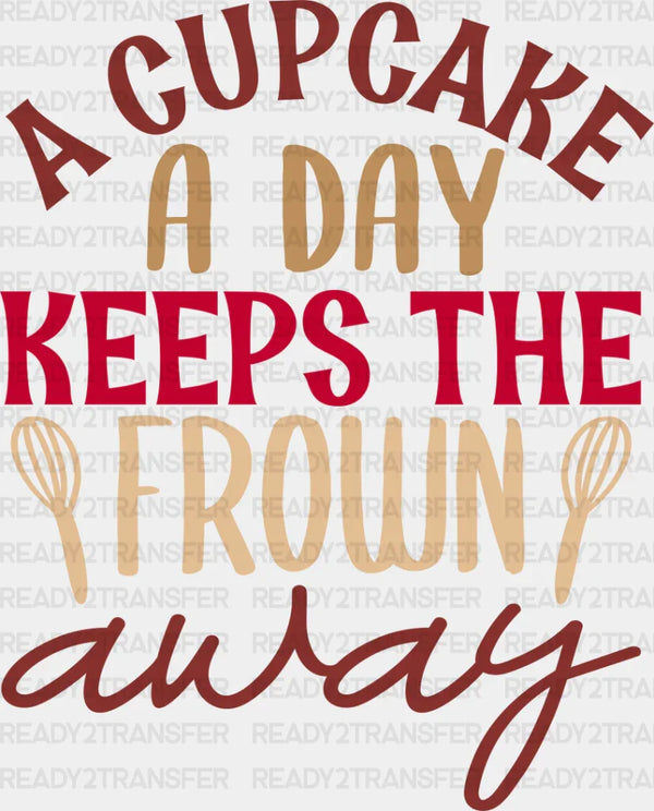 Keeps The Frown Away - Cooking DTF Heat Transfer