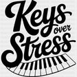 Keys Over Stress - Music DTF Transfers ready2transfer Dark Color Design (See Imaging)
