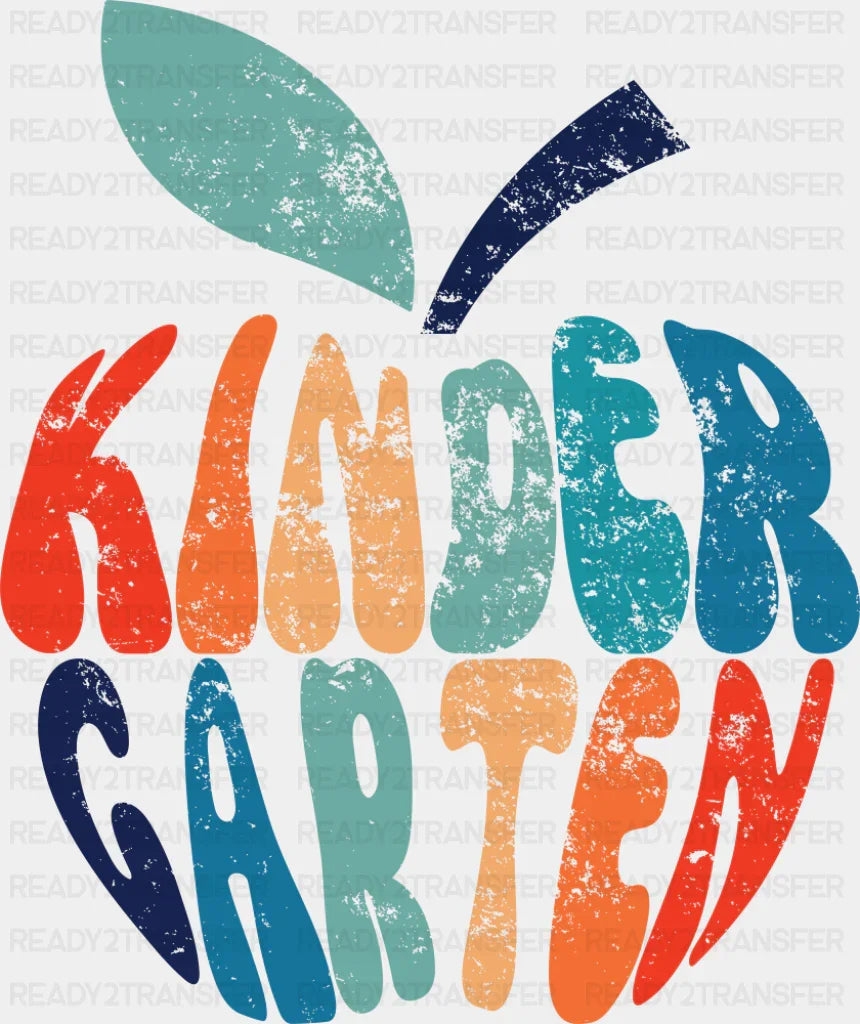 Kindergarten - Back To School DTF Transfer