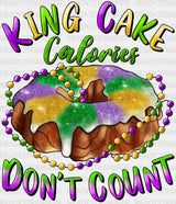 King Cake Calories Dont Count Dtf Transfer