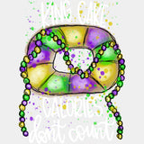 King Cake Calories Don't Count - Mardi Gras DTF Transfers ready2transfer Light Color Design (See Imaging)