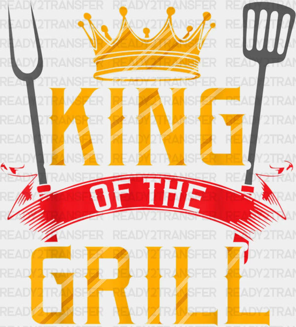 King Of The Grill Father's Day DTF Transfer