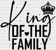 King Queen Of The Family - King-Queen Dtf Heat Transfer Adult Unisex S & M (10’’) / Dark Color