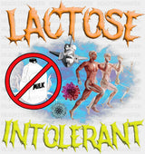 Lactose Intolerant - Funny DTF Transfer