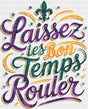 Laissez Les Bon Temps Rouler - Mardi Gras DTF Transfer