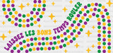 Laissez Les Bons Temps Rouler - Mardi Gras Cup Wrap UV Sticker Permanent UV DTF Decal ready2transfer