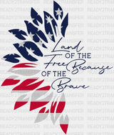 Land Of The Free Because Brave 4Th July Dtf Heat Transfer Independence Day Design Fourth