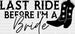 LAST RIDE BEFORE I'M A Bride Boots DTF Transfer ready2transfer Black