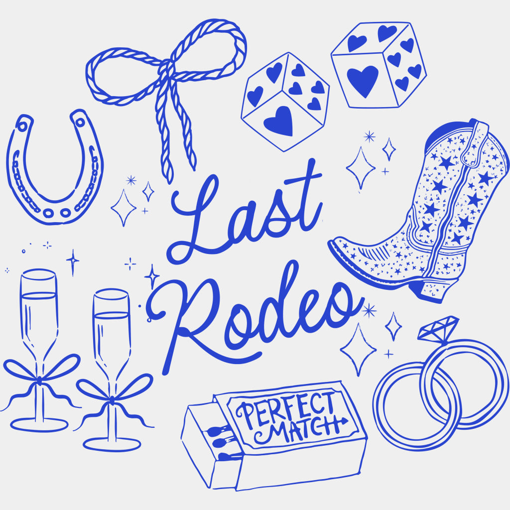 Last Rodeo - Bachelorette DTF Transfers ready2transfer Blue Color Design (See Imaging)