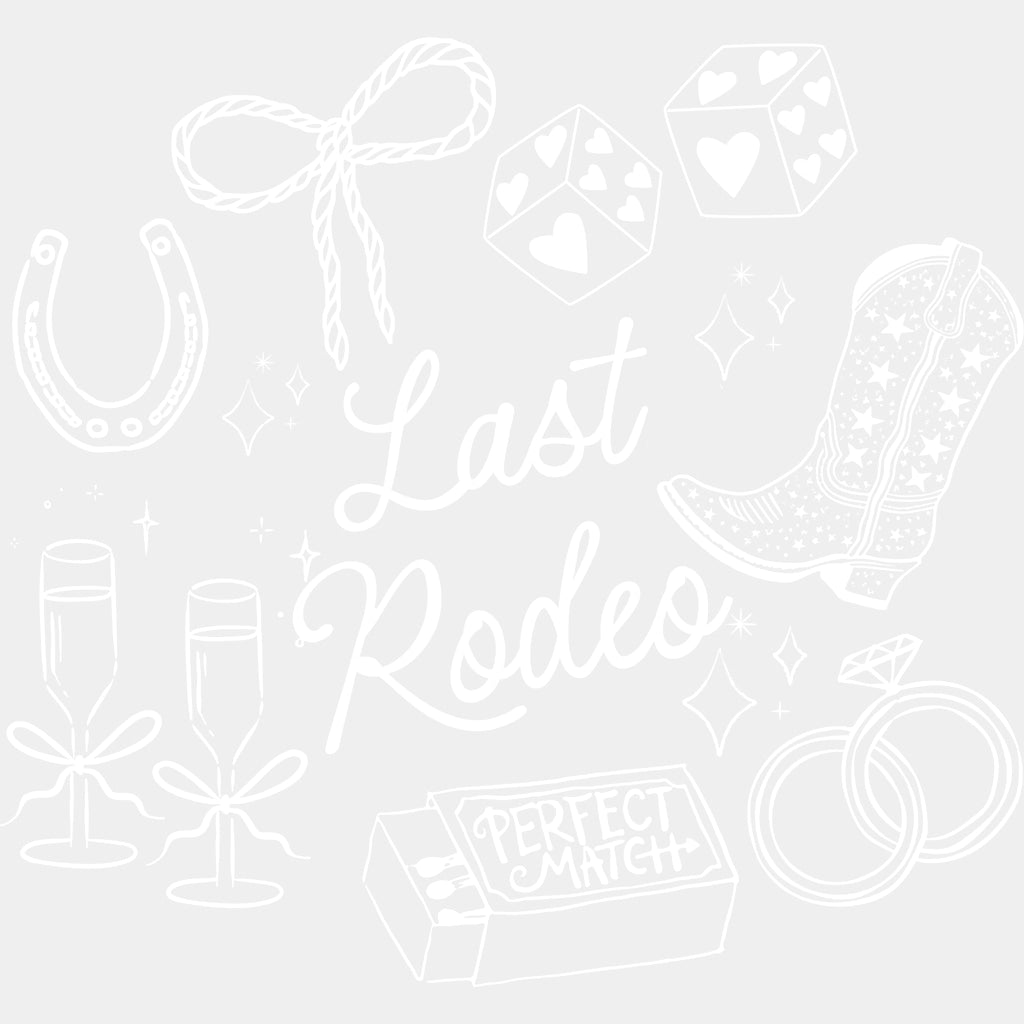 Last Rodeo - Bachelorette DTF Transfers ready2transfer Light Color Design (See Imaging)