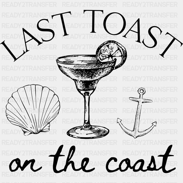 Last Toast On The Coast - Bachelor DTF Transfer