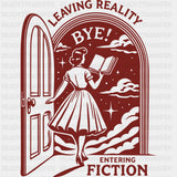 Leaving Reality Entering Fiction - Reading DTF Transfers - Adult Unisex - S & M (10’’) / Dark Color Design (See Imaging)