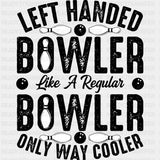 Left Handed Bowler - Bowling DTF Transfers ready2transfer Dark Color Design (See Imaging)