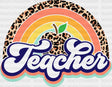 Leopard Teacher Rainbow Dtf Heat Transfer