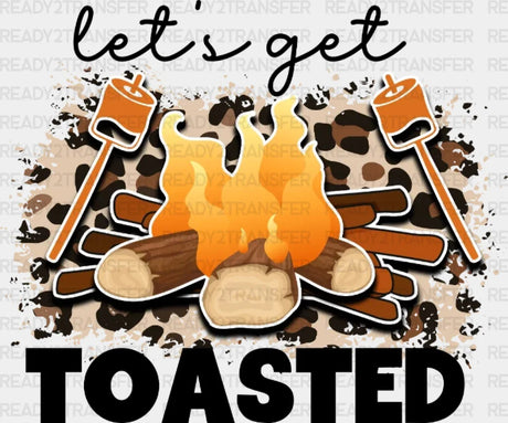 Lest’s Get Toasted Dtf Transfer