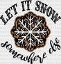 Let It Snow Dtf Transfer