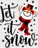 LET IT SNOW DTF Transfer ready2transfer Black