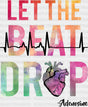 Let The Beat Drop Adenosine Dtf Heat Transfer Nurse Design Healthcare Workers