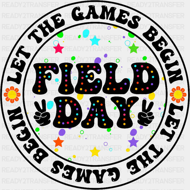 Let The Games Begin B&W Circle - Field Trip DTF Transfers ready2transfer Dark Color Design (See Imaging)