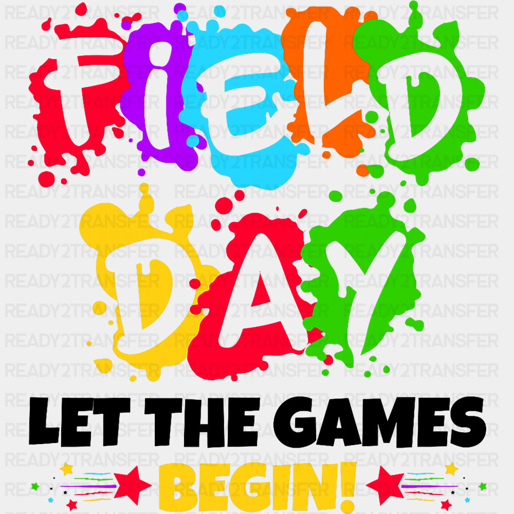 Let The Games Begin Colorful Splashes - Field Trip DTF Transfers ready2transfer Dark Color Design (See Imaging)