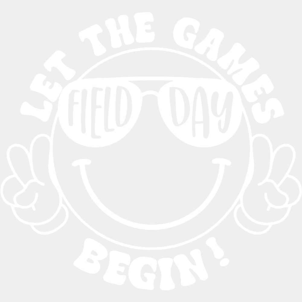 Let The Games Begin Smiley B&W - Field Trip DTF Transfers ready2transfer Light Color Design (See Imaging)
