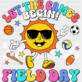 Let The Games Begin, Sun - Field Trip DTF Transfers ready2transfer