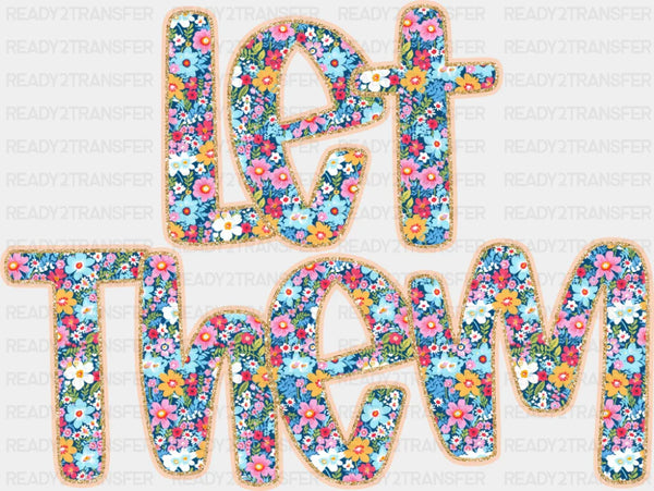 Let Them - Mental Health DTF Transfer