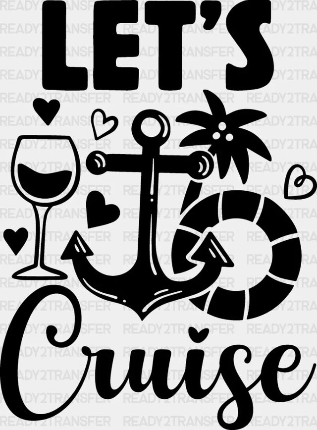 Let’s Cruise Design - Family Dtf Heat Transfer Adult Unisex S & M (10’’) / Dark Color (See Imaging)