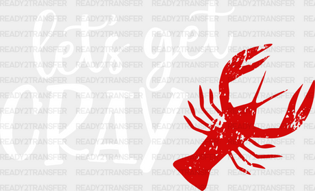 Let’s Get Cray Crawfish - Iron On Dtf Transfer Adult Unisex S & M (10’’) / Light Color Design