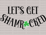 LETS GET SHAMROCKED DTF Transfer - ready2transfer