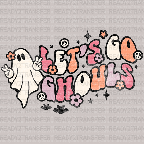 Lets Go Ghouls DTF Transfer - ready2transfer