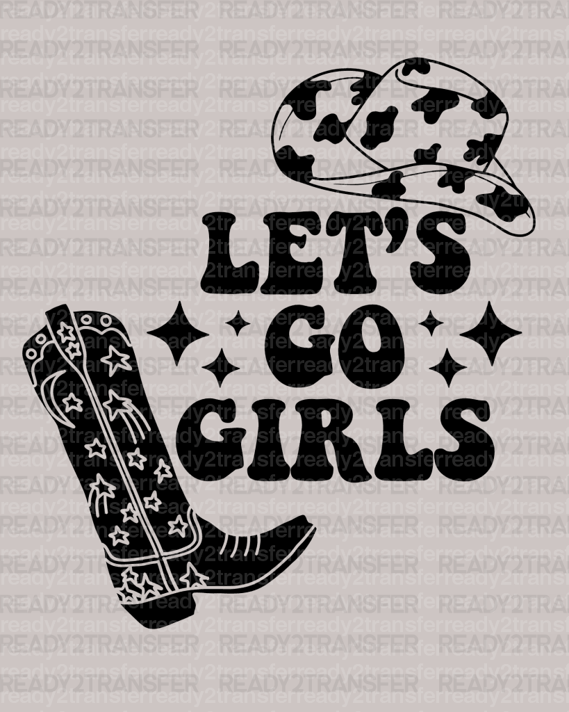 Let's Go Girls COWBOY HAT DTF Transfer - ready2transfer