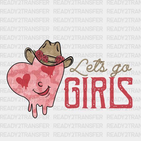 Lets Go Girls Design Dtf Transfer
