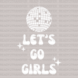 Let's Go Girls Disco DTF Transfer - ready2transfer