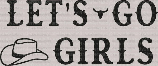 Let's Go Girls Hat  DTF Transfer